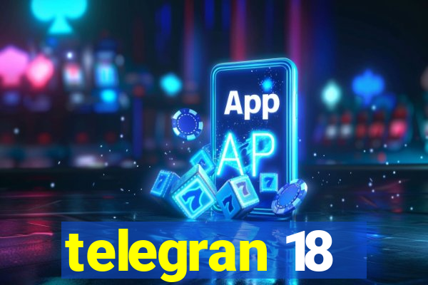 telegran 18